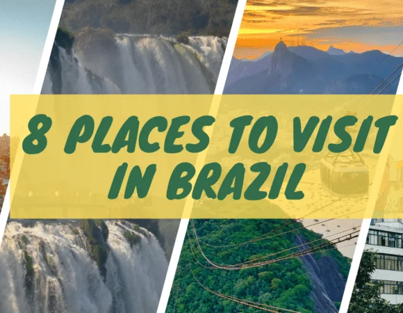 8 Amazing Places to Visit in Brazil in 2026