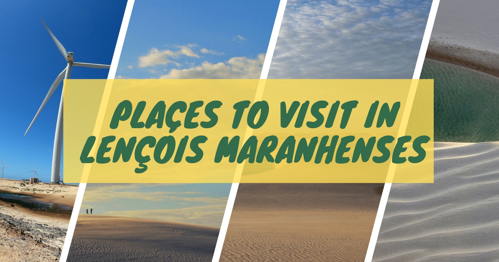 Best Tourist Attractions in Lençóis Maranhenses