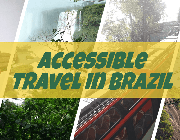Wheelchair Accessible Travel in Brazil: The Complete Guide