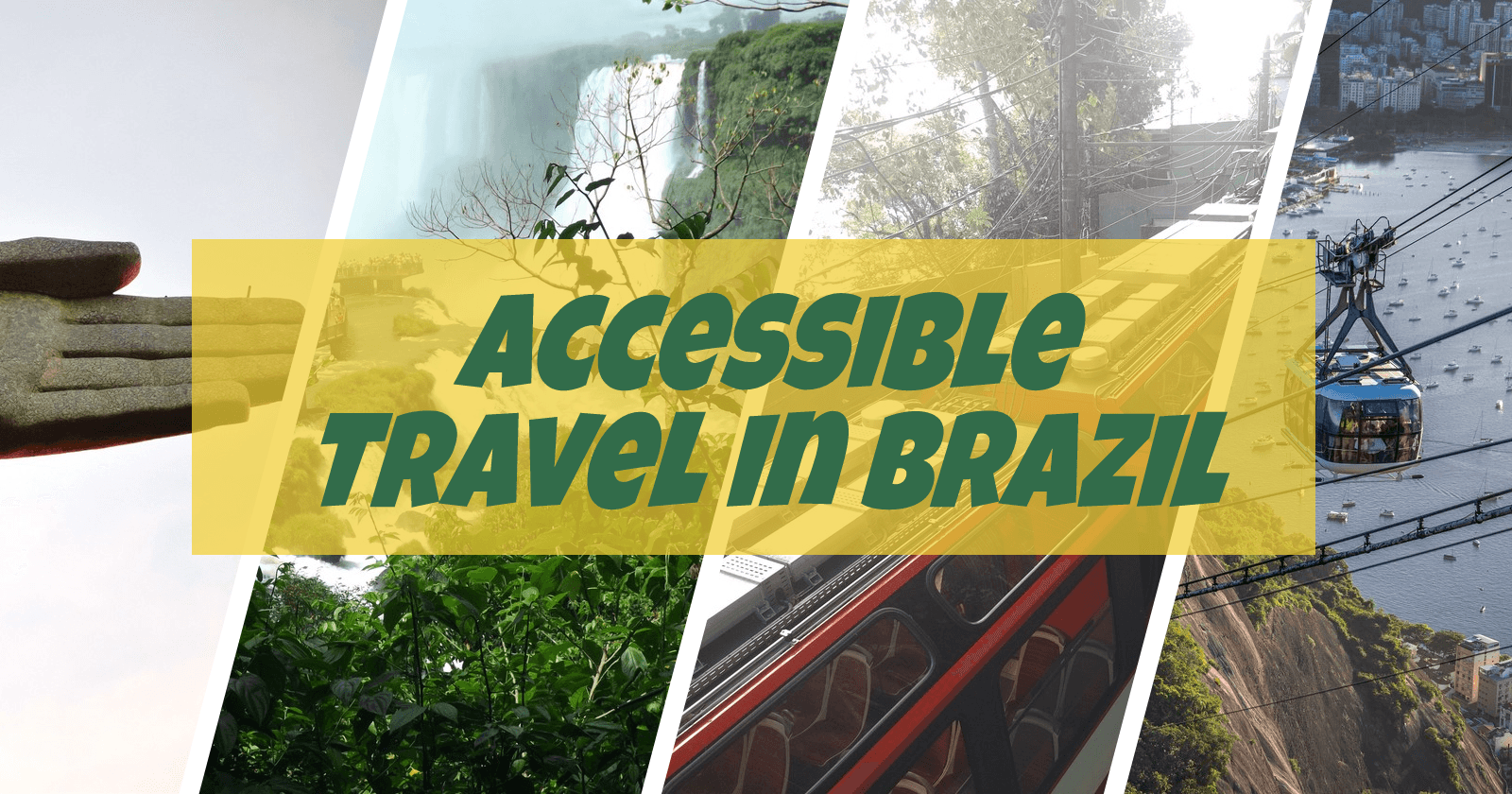 Wheelchair Accessible Travel in Brazil: The Complete Guide